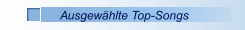 Ausgewählte Top-Songs